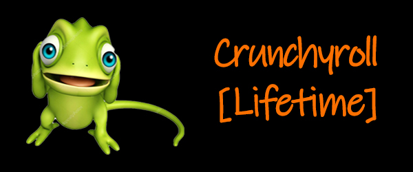 Crunchyroll [Lifetime]
