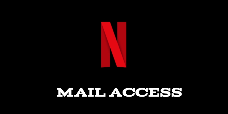 Netflix UK | Mail Access
