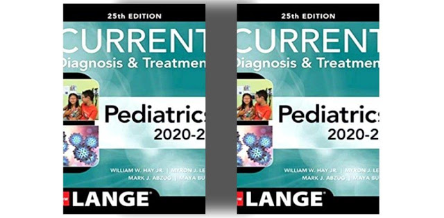 CURRENT Diagnosis and Treatment Pediatrics , 25th Edition (2020)