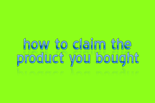 Claim The Product You Bought! (Please Read)
