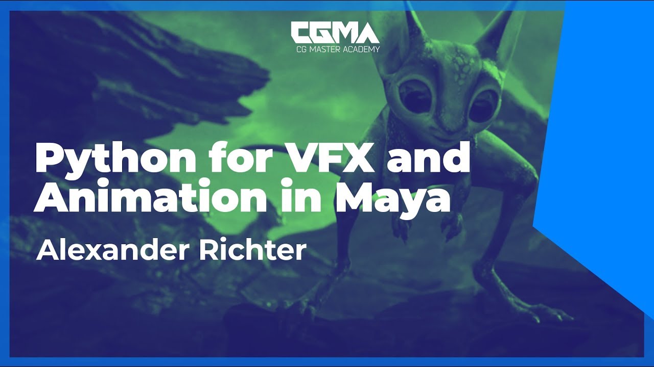 CGMA - Python for VFX and Animation with Alexander Richter