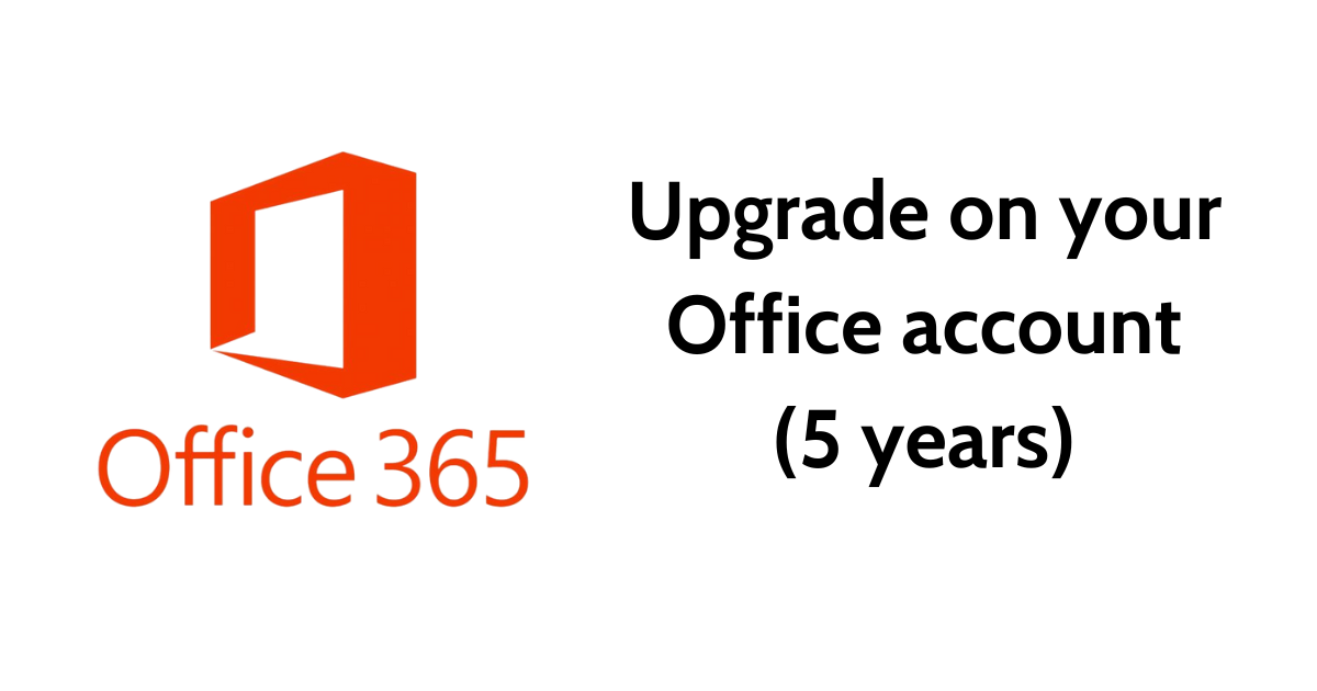 Office 365 Personal Account Upgrade (5 years) - Fulltime warranty