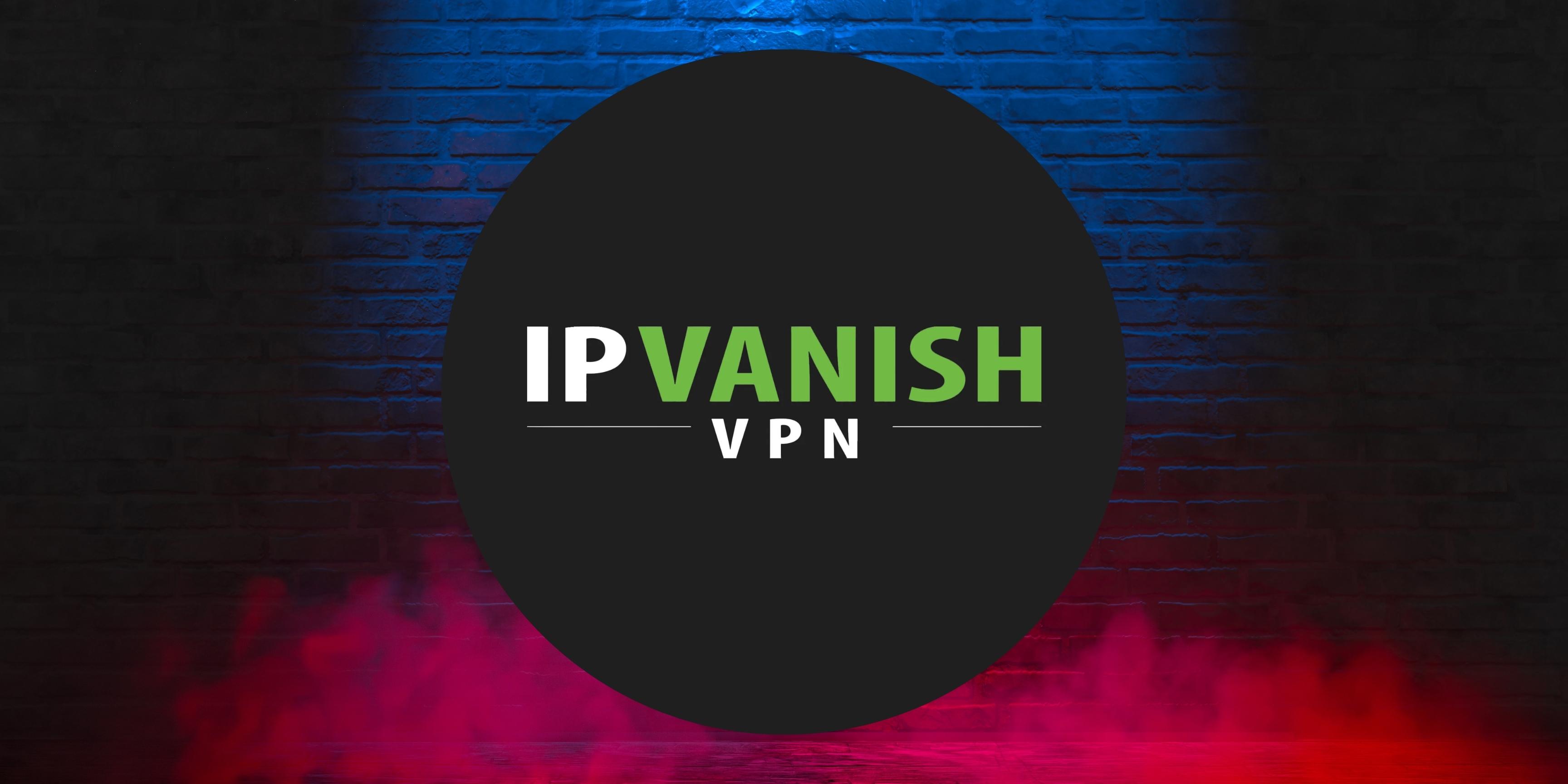 IPVanish +2025 | 1 Year Warranty
