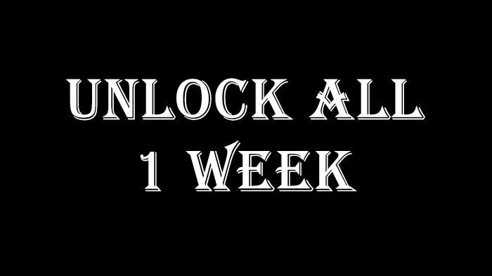UNLOCK ALL 1 WEEK
