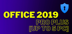 OFFICE 2019 PRO PLUS - UP TO 5 PC