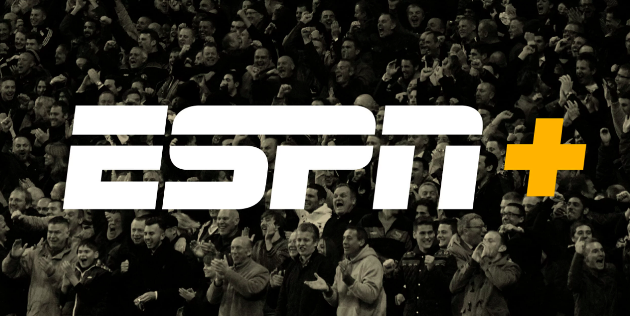ESPN+: SERVING SPORTS FANS. ANYTIME. ANYWHERE.