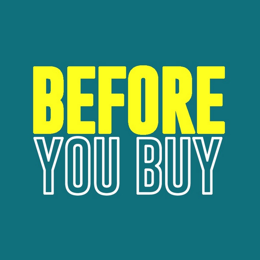 BEFORE YOU BUY