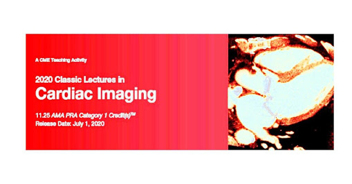 2020 Classic Lectures in Cardiac Imaging