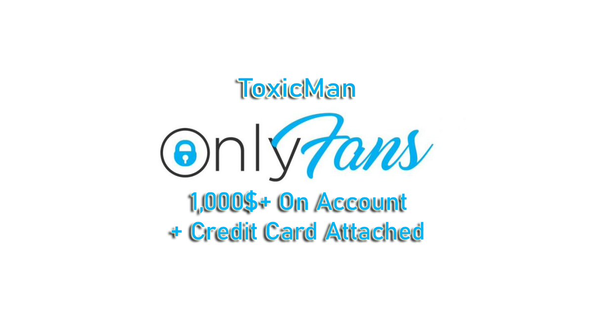 OnlyFans + CC - Payment Attached 1,000$+