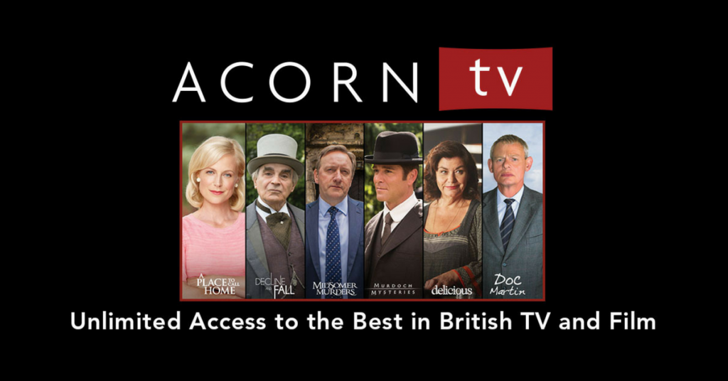 ACORN TV—THE BEST IN BRITISH TELEVISION STREAMING